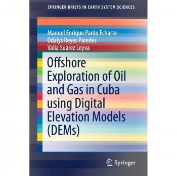Offshore Exploration of Oil and Gas in Cuba using Digital Elevation Models