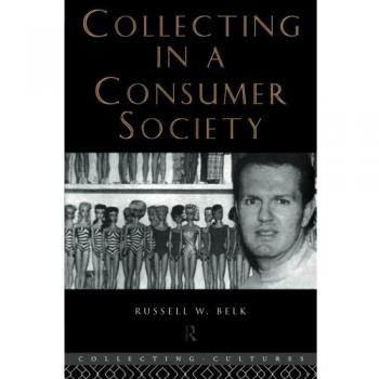 Collecting in a Consumer Society