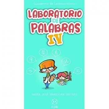 Laboratorio de palabras IV (EDUCACION INFANTIL Y PRIMARIA