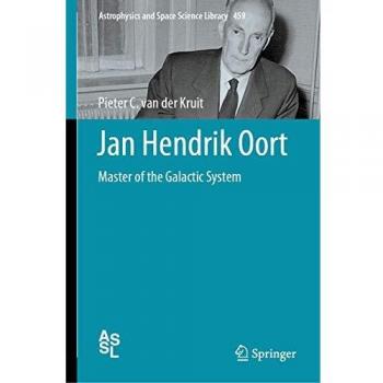 Jan Hendrik Oort: Master of the Galactic System