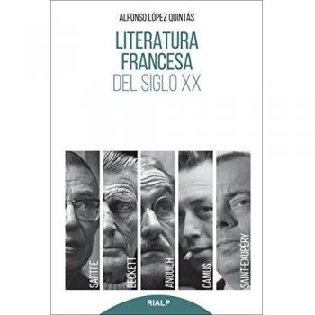 Literatura Francesa Del Siglo XX: Sartre, Camus, Saint-Exupéry, Anouilh, Beckett.