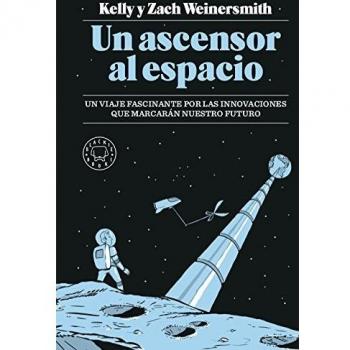 Un ascensor al espacio: Un viaje fascinante por las innovaciones que marcarán nuestro futuro