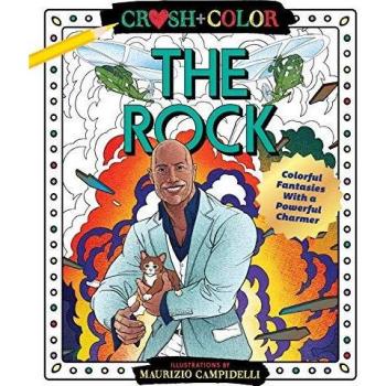 Crush and Color: Dwayne the Rock Johnson: Colorful Fantasies with a Powerful Charmer