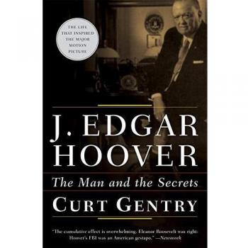 J. Edgar Hoover: The Man and the Secrets