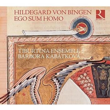 Hildegard Von Bingen: Ego Sum Homo - Hildegard Von Bingen