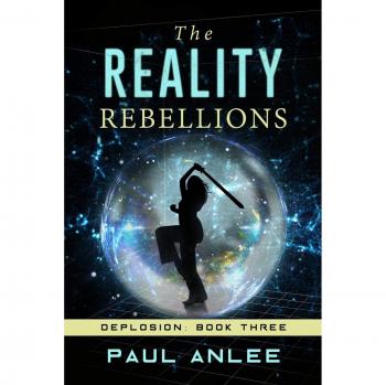 Las Rebeliones de la Realidad: 3 - Paul Anlee