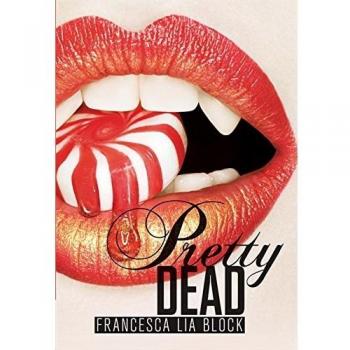Francesca Lia Block: Pretty Dead Novel - Enchanting Supernatural Romance