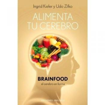 Alimenta tu cerebro: El Cerebro en Forma