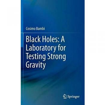Black Holes: A Laboratory for Testing Strong Gravity