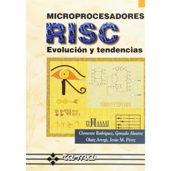 Microprocesadores RISC: Evolución y tendencias.