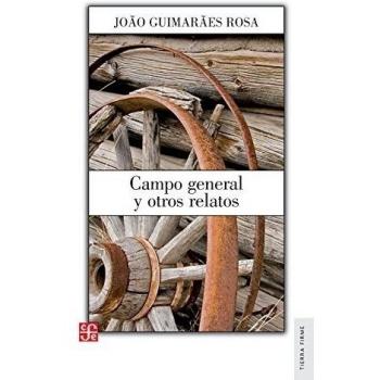 Campo General Y Otros Relatos - Joao Guimarães Rosa