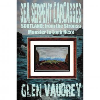 Carcasas de Serpiente Marina: Escocia - del Monstruo de Stronsa al Lago Ness (tapa blanda)