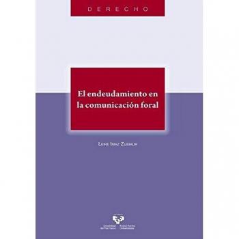 EL ENDEUDAMIENTO EN LA COMUNICACIÓN FORAL: 38