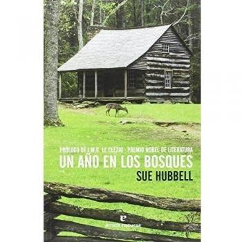 Un año en los bosques: A Country Year. Living the Questions - HUBBELL, SUE