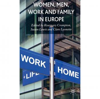 Women, Men, Work and Family in Europe