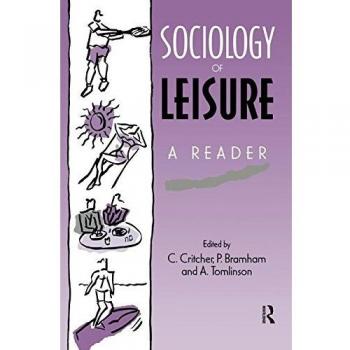 Sociology of Leisure: A reader