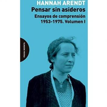 Pensar sin asideros: Ensayos de comprensión, 1953-1975, Volumen I.