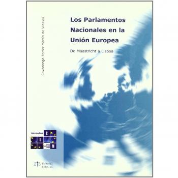 LOS PARLAMENTOS NACIONALES EN LA UNION EUROPEA