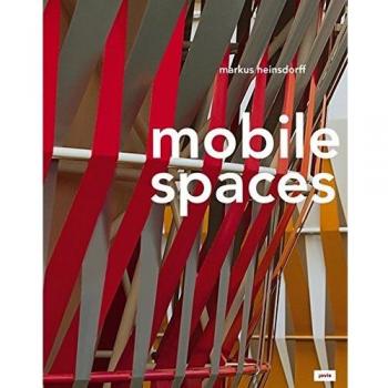 Mobile Spaces: Textile Bauten - Textile Buildings
