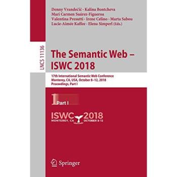 The Semantic Web – ISWC 2018: 17th International Semantic Web Conference, Monterey, CA, USA, October 8–12, 2018, Proceedings, Part I