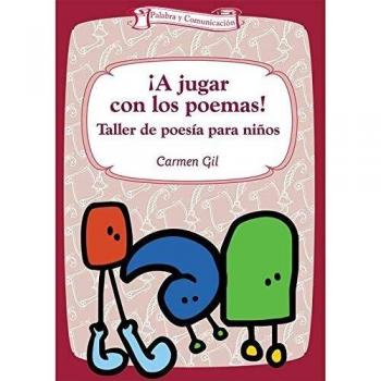 A Jugar Con Los Poemas! - 2ª Edición: Taller de poesía para niños: 1