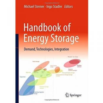 Handbook of Energy Storage: Demand, Technologies, Integration