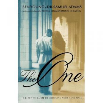 The One: A Practical Handbook for Finding Your Soul Mate