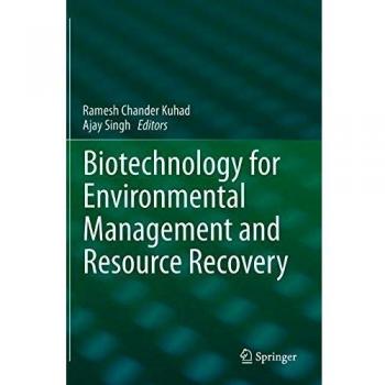 Biotechnology for Environmental Management and Resource Recovery