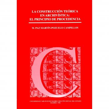 La construcción teórica en archivística: el principio de procedencia: 5
