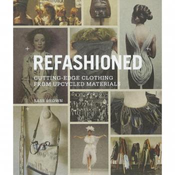 ReFashioned: Cutting-Edge Clothing from Upcycled Materials