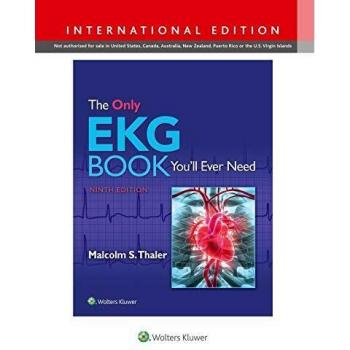 The Only EKG Book You'll Ever Need
