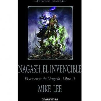 Nagash, el invencible: El ascenso de Nagash. Libro II