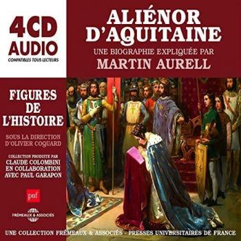 Aliénor Daquitaine, Une Biographie Expliquée