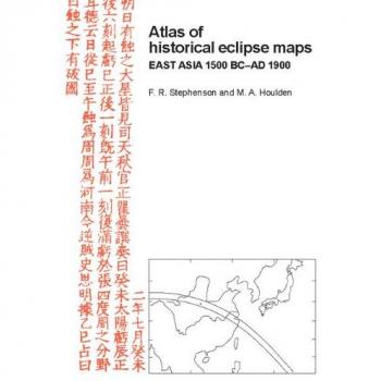 Atlas de Mapas Históricos de Eclipses: Asia Oriental 1500 a.C.–1900 d.C. (Tapa Dura)