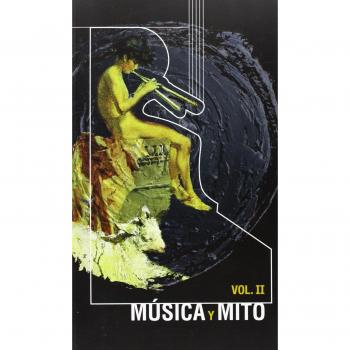 Musica Y Mito Vol. Ii Temporada 20052006