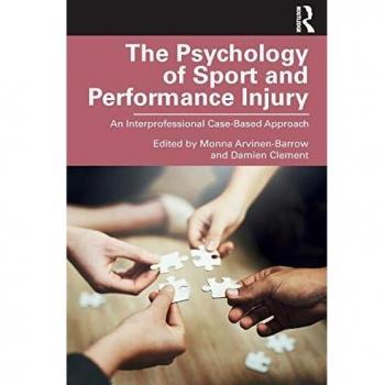 The Psychology of Sport and Performance Injury: An Interprofessional Case-Based Approach