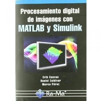 Procesamiento digital de imágenes con MATLAB y Simulink
