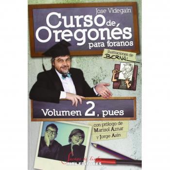 Curso de Oregonés para foranos: Volumen 2, pues
