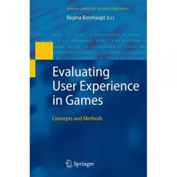 User Experience Evaluation in Games Guide