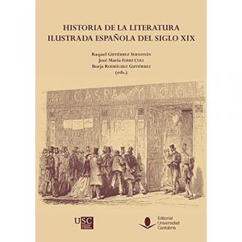 Historia De La Literatura Ilustrada Española Del Siglo XIX: 125