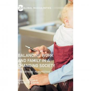 Balancing Work and Family in a Changing Society