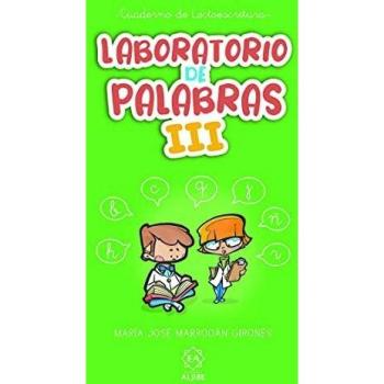 Laboratorio de palabras III (EDUCACION INFANTIL Y PRIMARIA