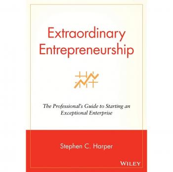 Exceptional Enterprise Startup Guide: Extraordinary Entrepreneurship for Professionals