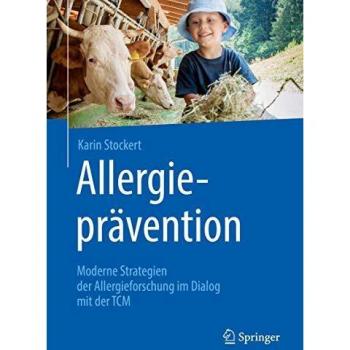 Allergieprävention: Moderne Strategien der Allergieforschung im Dialog mit der TCM