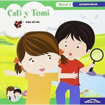 APRENDO EN CASA - APRENDO A LEER Nº 2: Aprendiendo A Leer - Cati y Tomi van al río. Nivel 2: 3