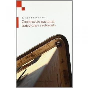 Construcció nacional: trajectòries i referents