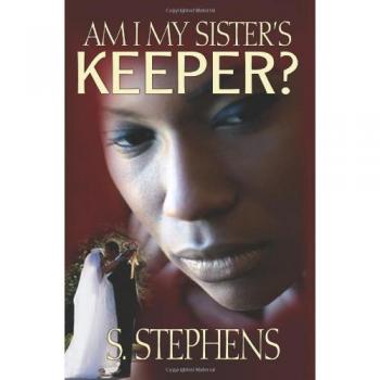 Am I My Sister's Keeper? - Paperback Novel by S. Stephens
