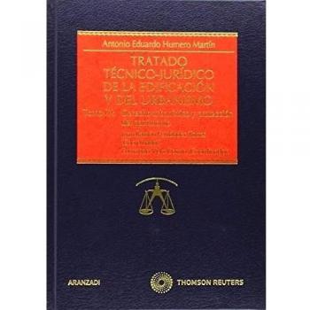 Tratado técnico-jurídico de la edificación y del urbanismo.