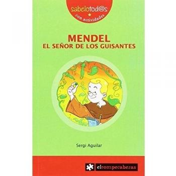 Mendel el Señor De Los Guisantes: 10 - Sergi Aguilar Valldeoriola