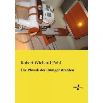 Física de los Rayos X - Robert Wichard Pohl